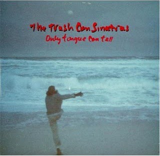 Trash Can Sinatras – Only Tongue Can Tell – Used Vinyl Record 12 – G5870z