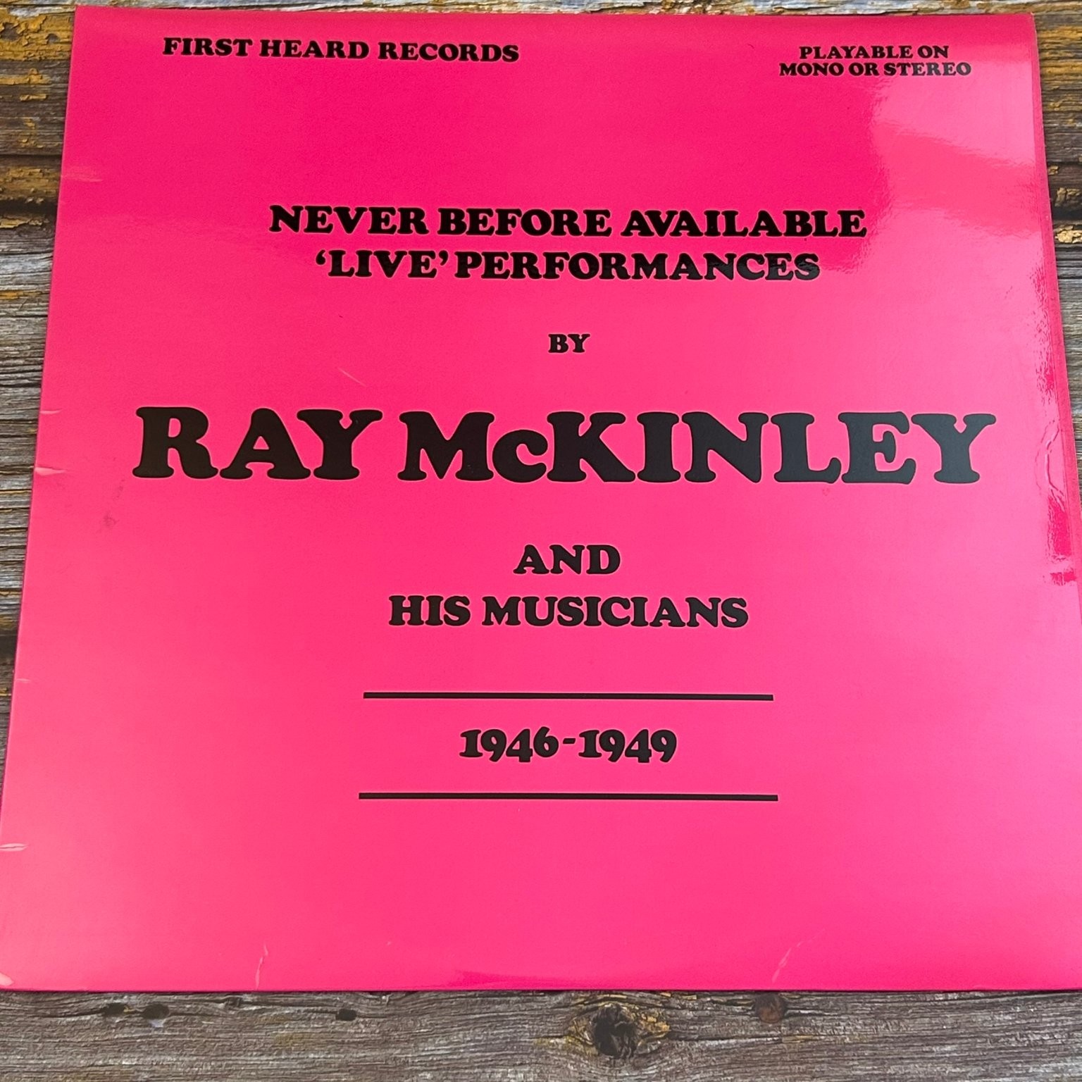Ray McKinley – Live Performances LP 1946-1949 First Heard Jazz 33⅓ RPM