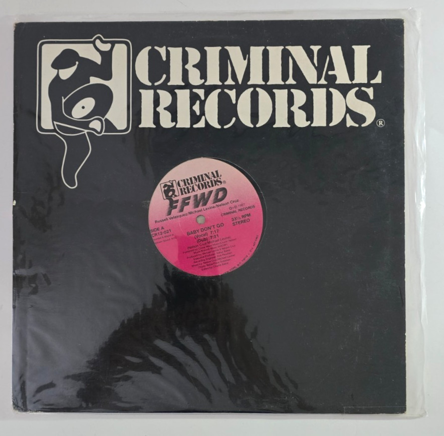 (VG+) CRIMINAL RECORDS CR12-021 FFWD “BABY DON’T GO/BABY NO TE VAYAS” 12″ VINYL