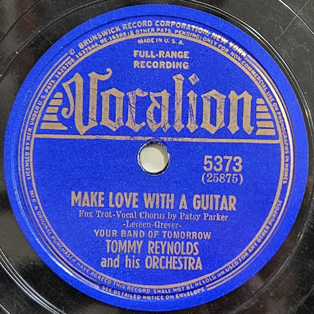 78 RPM 10″: Vocalion 5373 Tommy Reynolds, Patsy Parker, Make Love With A Guitar