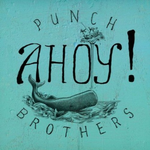 BRAND NEW, SEALED COPY! Ahoy! by Punch Brothers (Record, 2013) LP VINYL