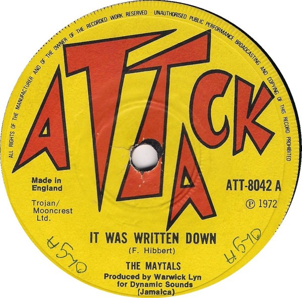 7″ MAYTALS It Was Written Down ATT8042 Attack UK