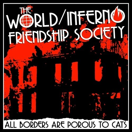 The World/Inferno Fr – All Borders Are Porous To Cats [New Vinyl LP]