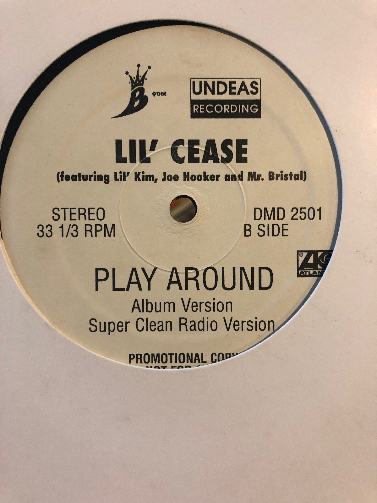 Lil’ Cease – Play Around Feat. Lil Kim, Mr Bristal, Joe Hooker 12” PROMO