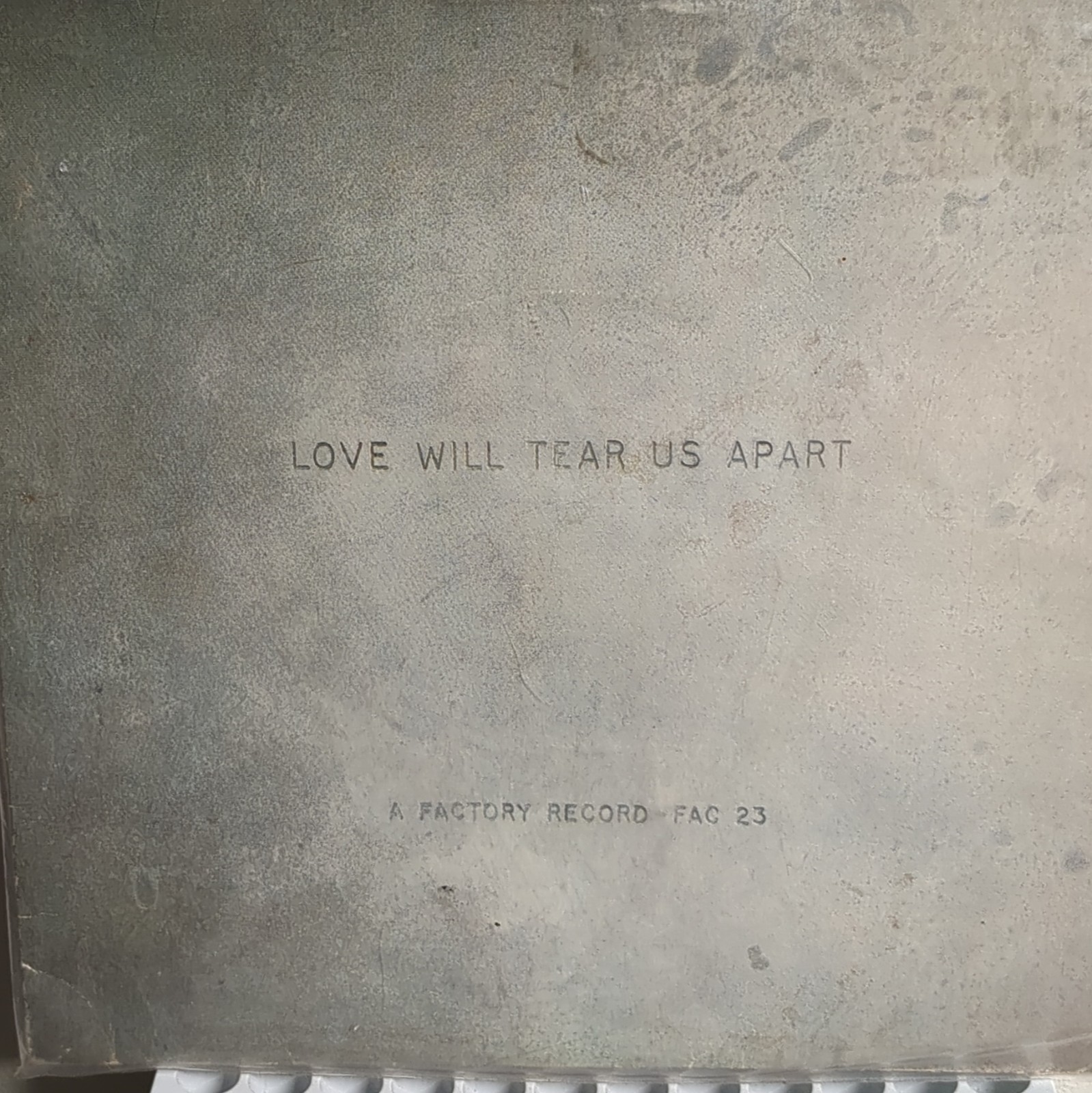 Joy Division Love Will Tear Us Apart Factory Records FAC 23