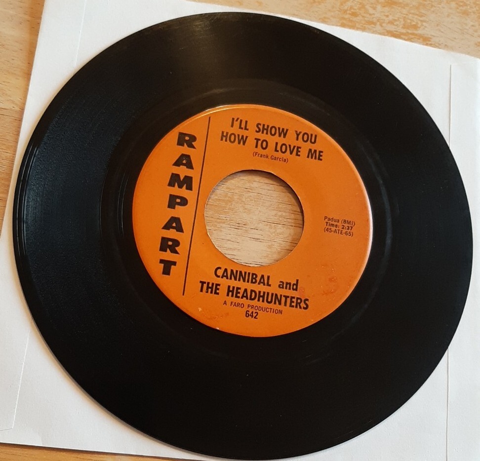 Cannibal and The Headhunters 45 I’ll Show You How To Love Me / Land of 1000