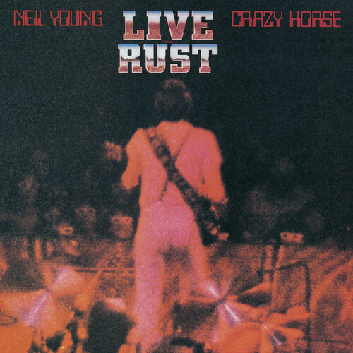 Neil Young & Crazy Horse – Live Rust [New Vinyl LP] Black, Gatefold LP Jacket, 1