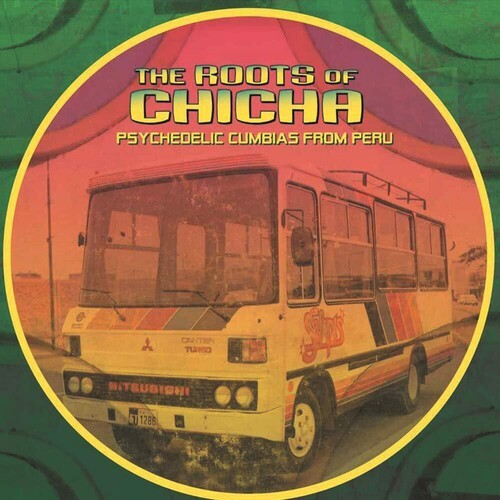 Various Artists – Roots Of Chicha (Various Artists) [New Vinyl LP]