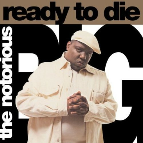 Ready to Die by Notorious Big (Record, 2013)
