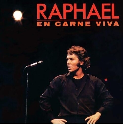 Raphael – En Carne Viva [New Vinyl LP] Spain – Import