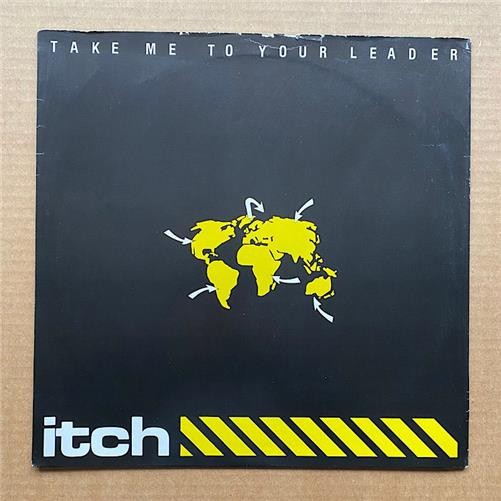 ITCH TAKE ME TO YOUR LEADER 12″1984 +and to call + Zenana – some top edge wear