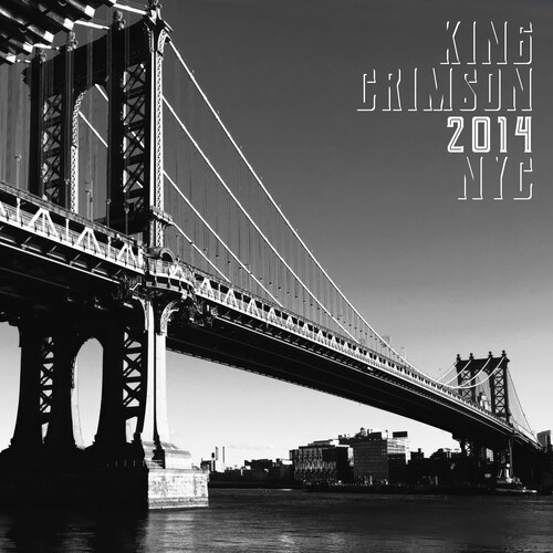 King Crimson – 2014 NYC [New Vinyl LP] Gatefold LP Jacket, 200 Gram, UK – Import