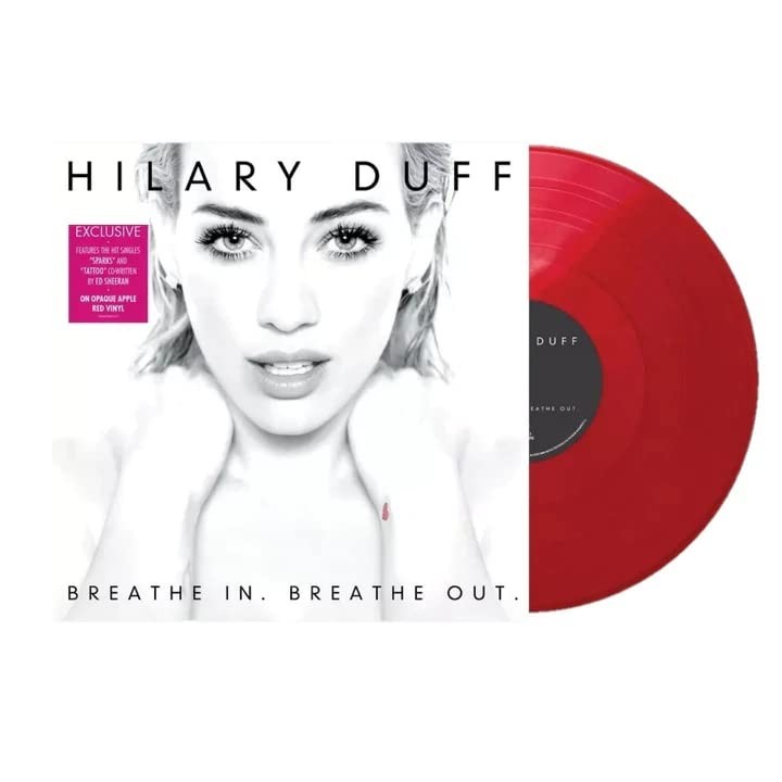 Hilary Duff – Breathe In Breathe Out Limited Edition Opaque Apple Red Vinyl