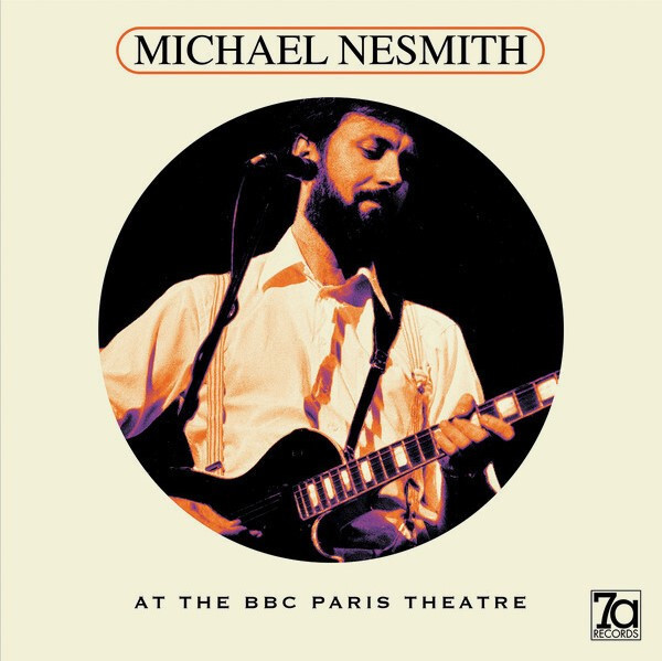 MICHAEL NESMITH – Live at the BBC Paris Theatre (UK LP, 2017) NEW! Picture Disc