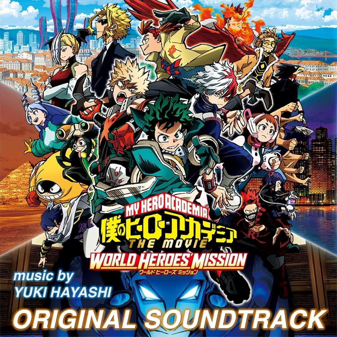 YUKI HAYASHI MY HERO ACADEMIA: WORLD HEROES’ MISSION [ORIGINAL MOTION PICTURE SO