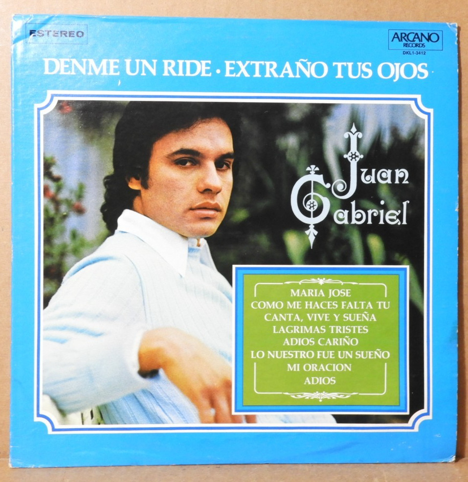 JUAN GABRIEL “Denme Un Ride/Extraño Tus Ojos” 1978 (ARCANO/DKL1-3412) VG/VG+!