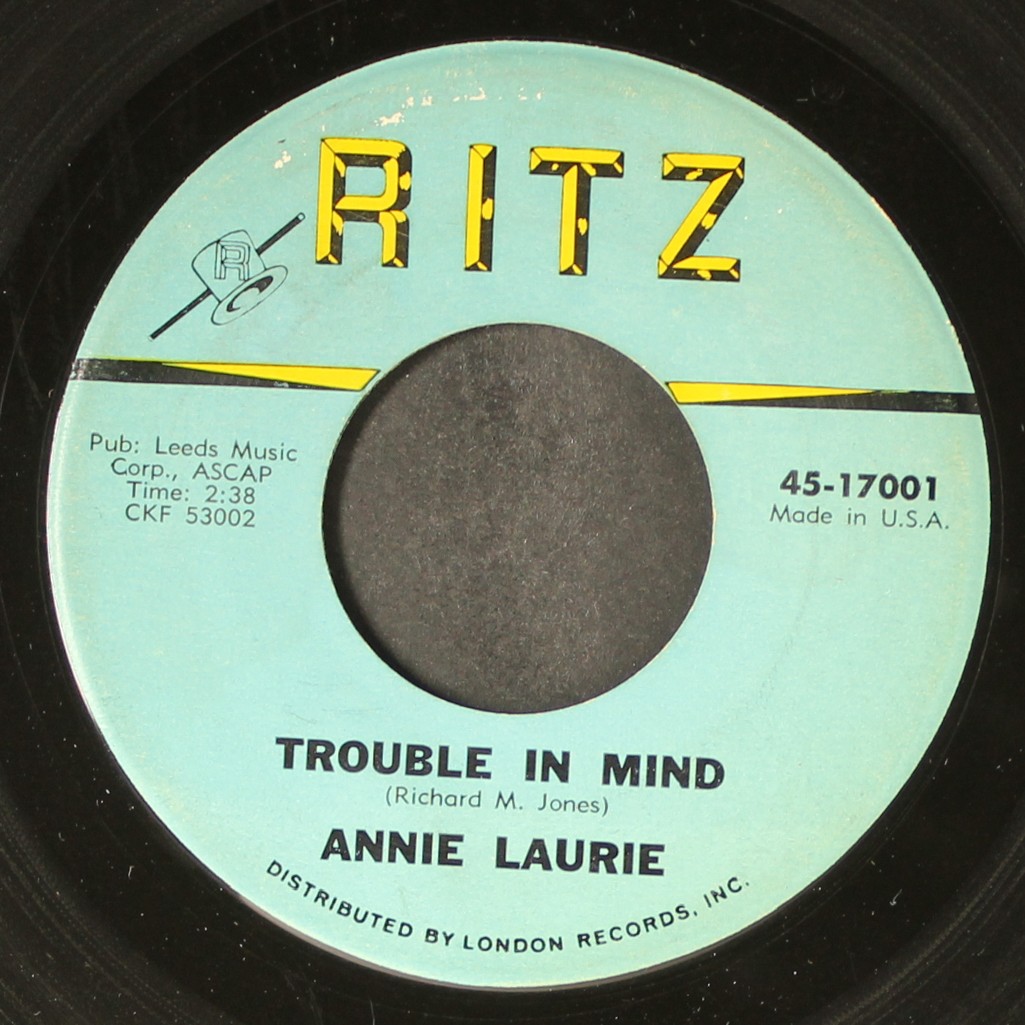 ANNIE LAURIE: trouble in mind / time out for tears RITZ 7″ Single 45 RPM