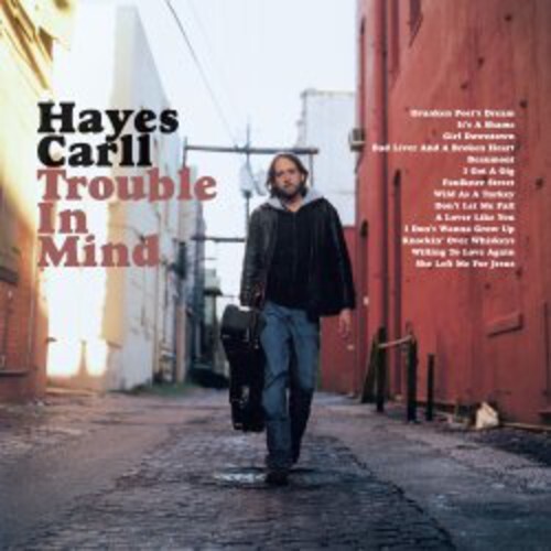 Trouble in Mind by Carll, Hayes (Record, 2008)