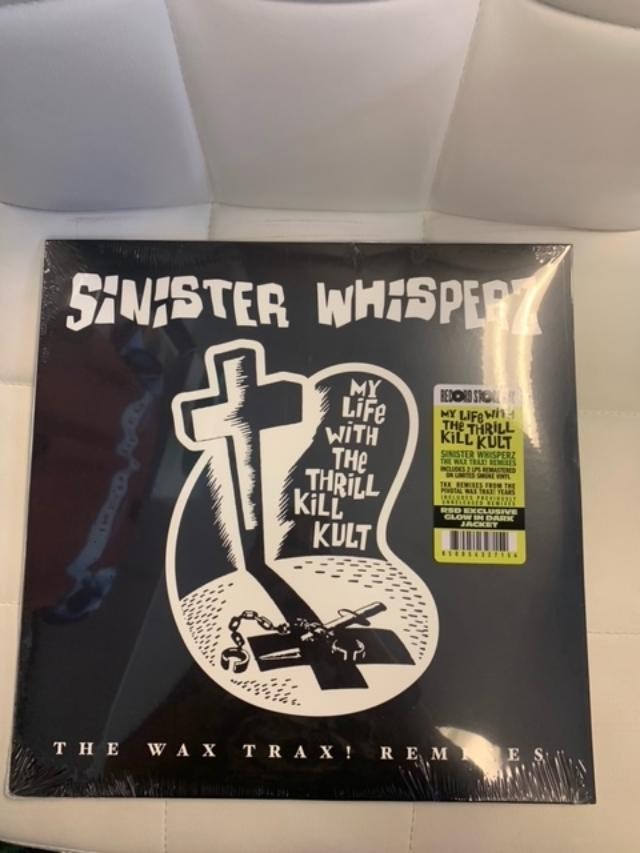 MY LIFE WITH THE THRILL KILL KULT Sinister Whisperz – The Wax Trax! RSD
