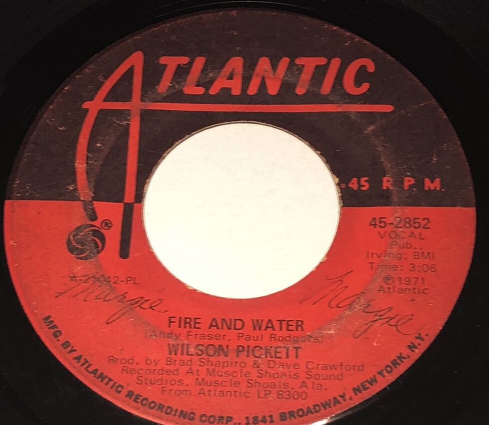 Wilson Pickett Fire & Water / Pledging My Love 4 Atlantic 231P10