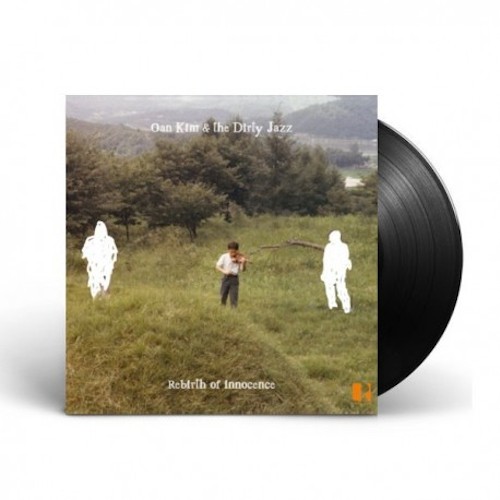 Oan Kim & the Dirty Jazz Rebirth of Innocence (Vinyl) 12″ Album