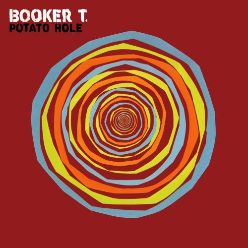 Booker T. – Potato Hole [New Vinyl LP] 180 Gram